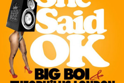 NEW MUSIC: Big Boi Ft. Theophilus London – She Said OK