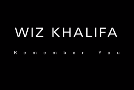 Wiz Khalifa – Remember You (Ft. The Weeknd) [Video]