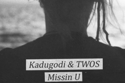 Kadugodi & TWOS – Missin U