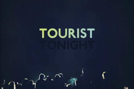 Tourist – Tonight
