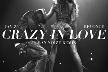 Beyoncé & Jay-Z – Crazy In Love [Urban Noize Remix]
