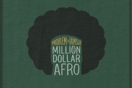 Problem & Iamsu! – Million Dollar Afro [MIXTAPE FREE DOWNLOAD]