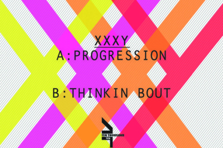 XXXY – Progression / Thinkin Bout (Preview)