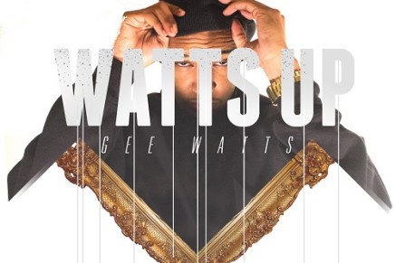 Gee Watts – Watts Up [MIXTAPE]