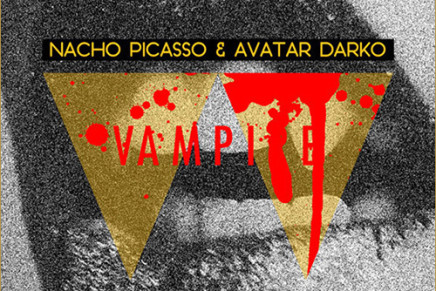 Nacho Picasso & Avatar Darko – Vampire (prod. AraabMuzik)