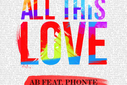 AB – All This Love (Ft. Phonte)