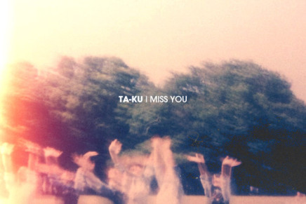 TA-KU – I Miss You