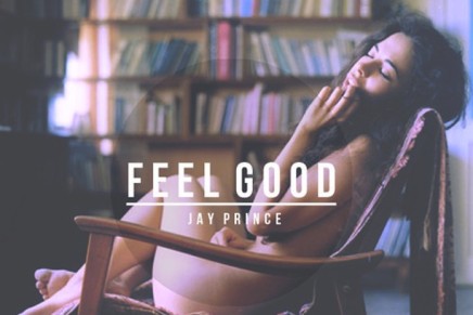 JAY PRINCE – FEEL GOOD