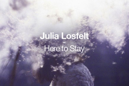 JULIA LOSFELT – HERE TO STAY