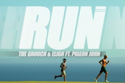 GROUCH & ELIGH – RUN (FT. PIGEON JOHN)