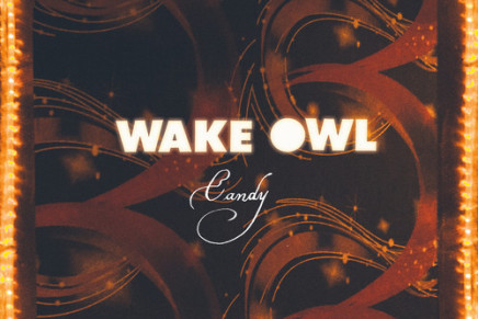 WAKE OWL – CANDY