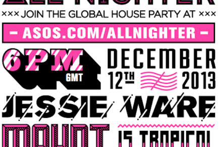“JOIN THE GLOBAL HOUSE PARTY” WITH THE ASOS ALL NIGHTER