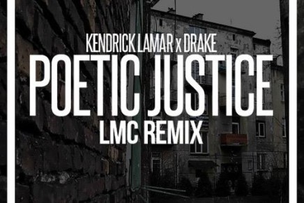 Kendrick Lamar x Drake – Poetic Justice (LMC Remix)
