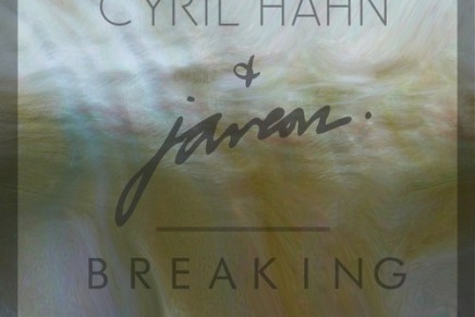 Cyril Hahn & Javeon – Breaking