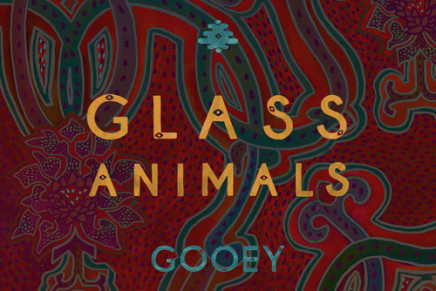 GLASS ANIMALS – GOOEY (REWORK / FT. CHESTER WATSON)