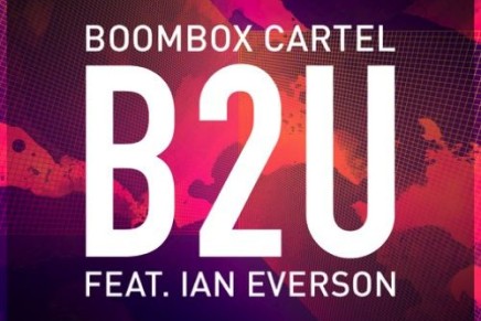 Boombox Cartel – B2U (feat. Ian Everson)