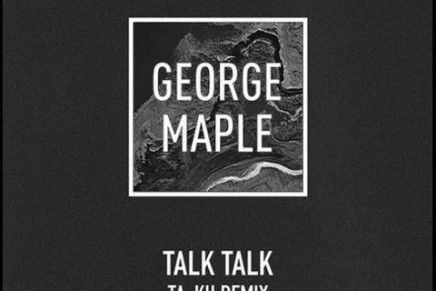 Tails x Taku x George Maple – Talk Talk