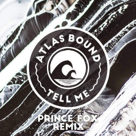atlas-bound-tell-me-prince-fox-remix
