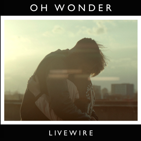 oh-wonder-livewire