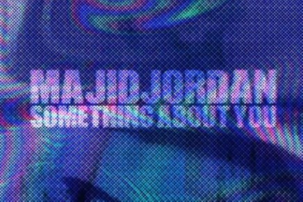 Majid Jordan – Something About You