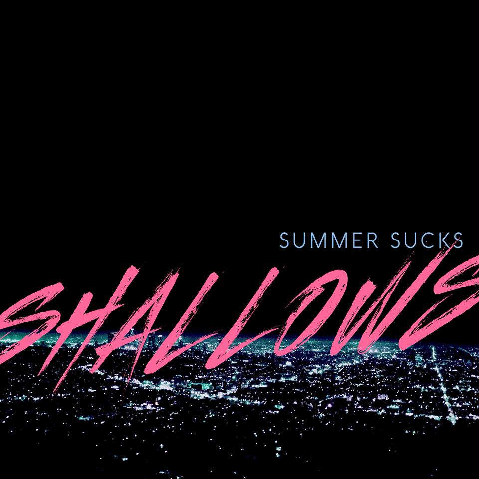 shallows summer sucks