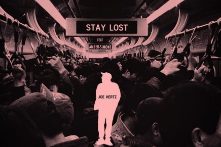 Joe Hertz – Stay Lost (Ft. Amber-Simone)