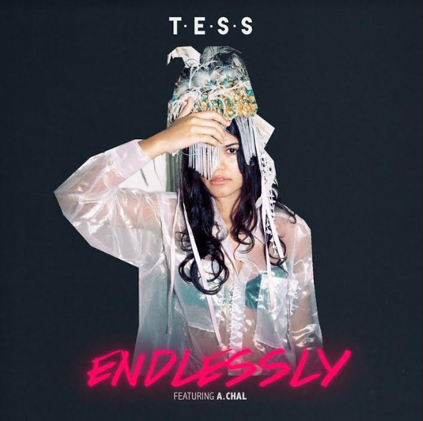 Tess - Endlessly (ft. A.CHAL)